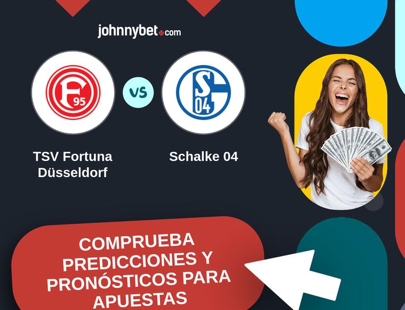 TSV Fortuna Düsseldorf - Schalke 04 Pronósticos y Consejos de Apuestas