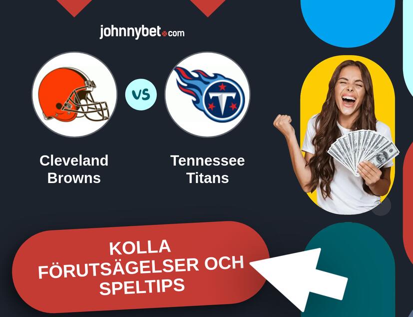 Cleveland Browns - Tennessee Titans Förutsägelser och Speltips