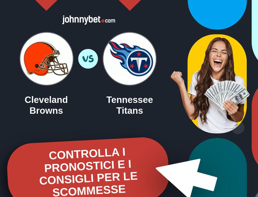 Cleveland Browns - Tennessee Titans Pronostici e Consigli Scommesse