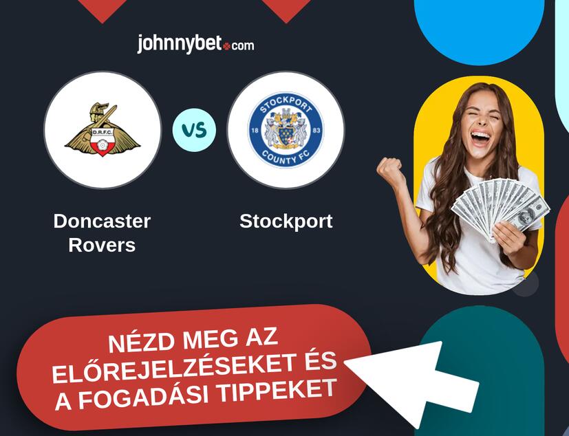 Doncaster Rovers - Stockport előrejelzések és fogadási tippek