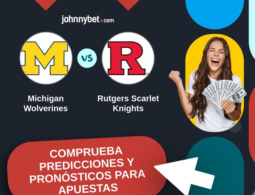 Michigan Wolverines - Rutgers Scarlet Knights Pronósticos y Consejos de Apuestas