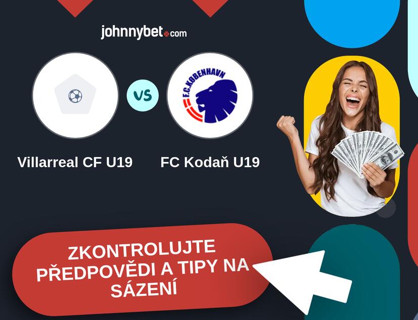 Villarreal CF U19 - FC Kodaň U19 Predikce a tipy na sázení.