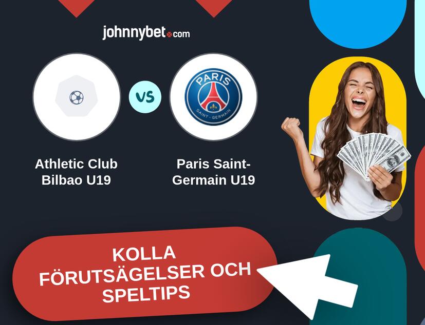 Athletic Club Bilbao U19 - Paris Saint-Germain U19 Förutsägelser och Speltips