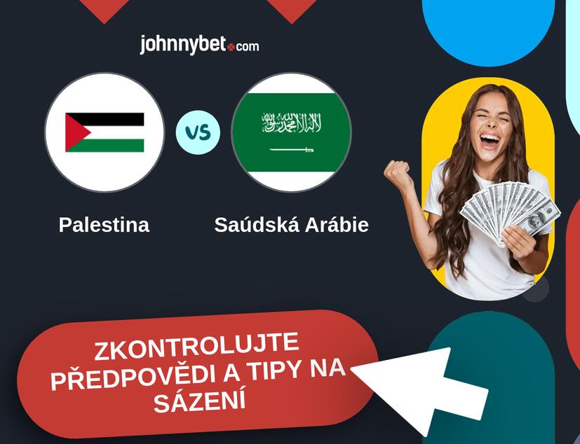 Palestina - Saúdská Arábie Predikce a tipy na sázení.