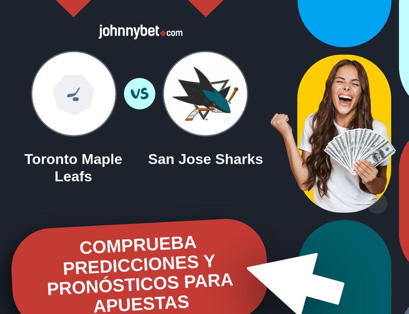 Toronto Maple Leafs - San Jose Sharks Pronósticos y Consejos de Apuestas