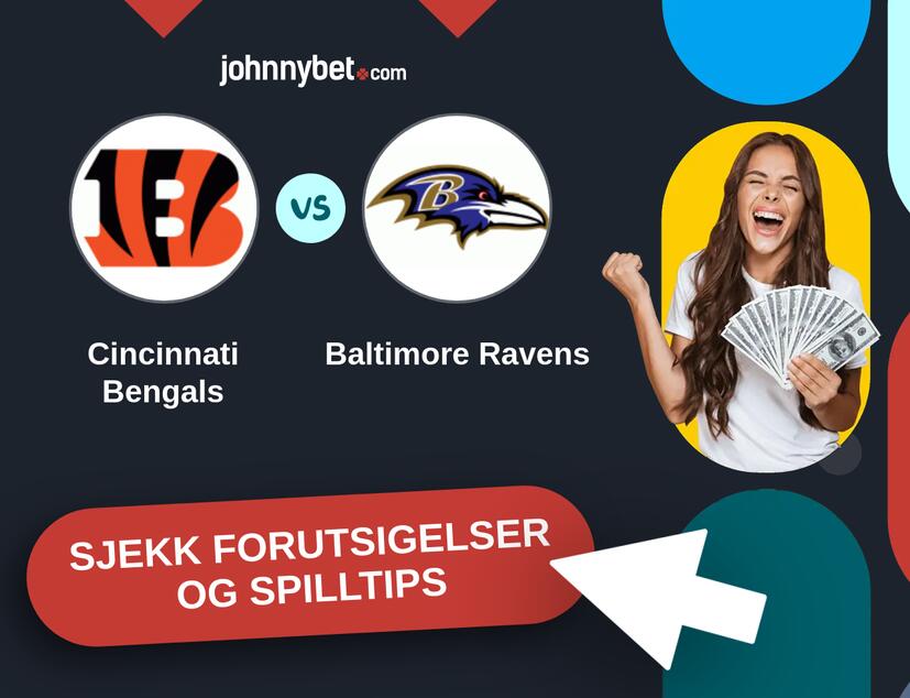 Cincinnati Bengals - Baltimore Ravens Prediksjoner og Spilltips