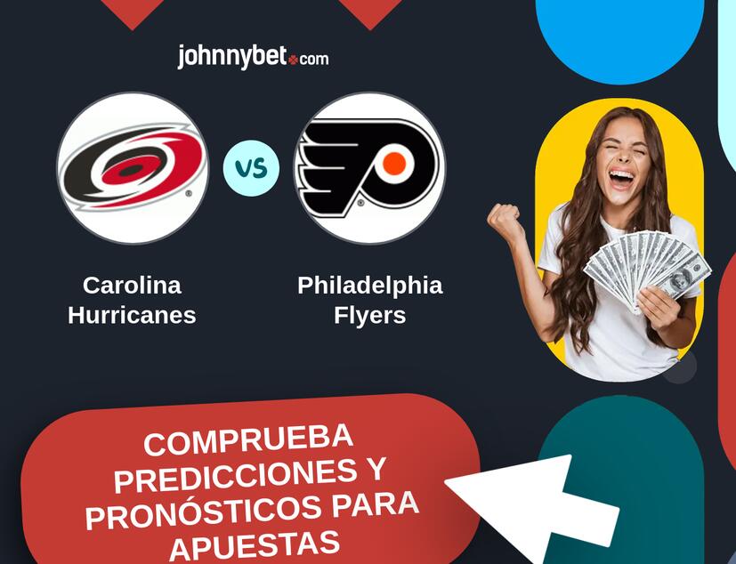 Carolina Hurricanes - Philadelphia Flyers Pronósticos y Consejos de Apuestas