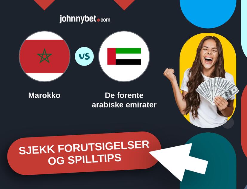 Marokko - De forente arabiske emirater Prediksjoner og Spilltips