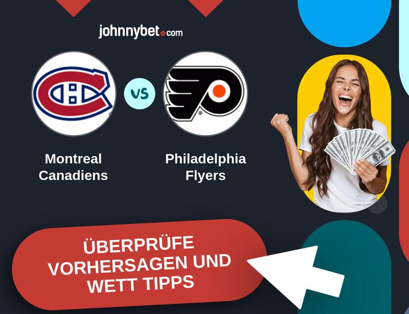 Montreal Canadiens - Philadelphia Flyers Vorhersagen und Wett Tipps
