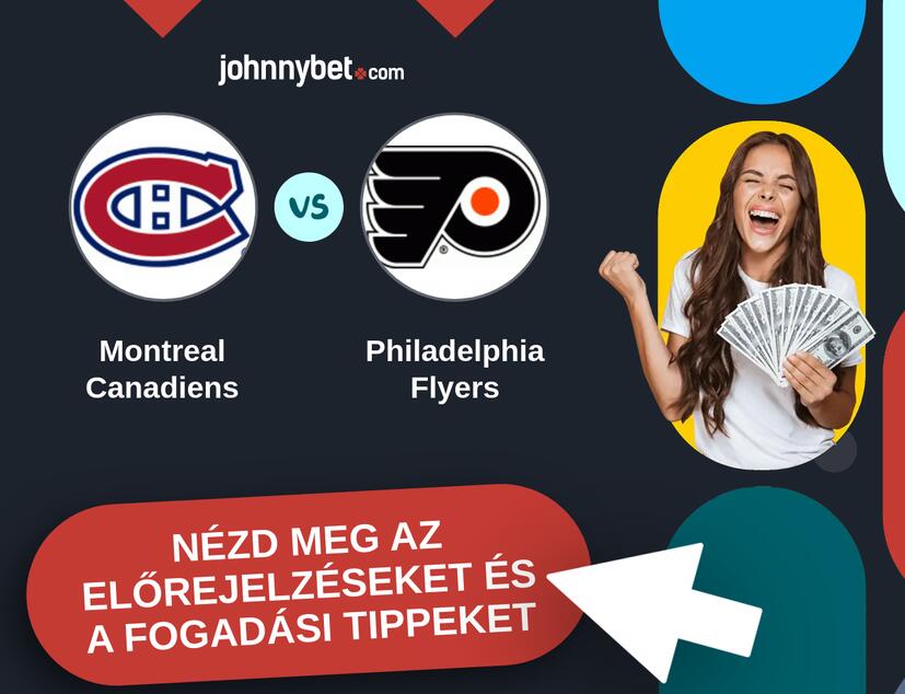 Montreal Canadiens - Philadelphia Flyers előrejelzések és fogadási tippek
