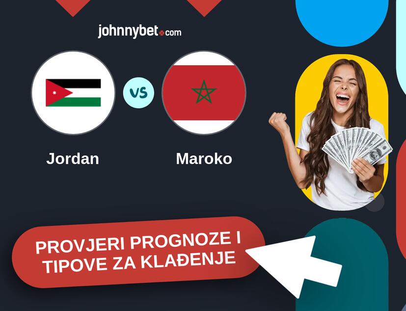 Jordan - Maroko Tipovi i prognoze