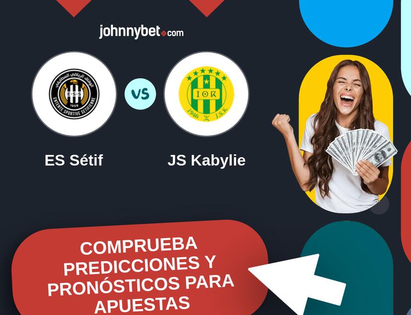 ES Sétif - JS Kabylie Pronósticos y Consejos de Apuestas