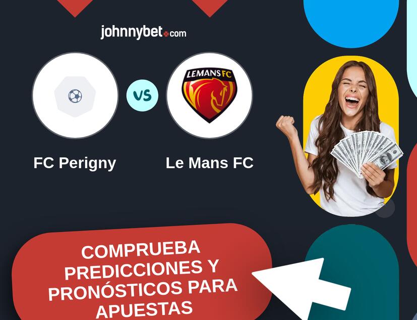 FC Perigny - Le Mans FC Pronósticos y Consejos de Apuestas