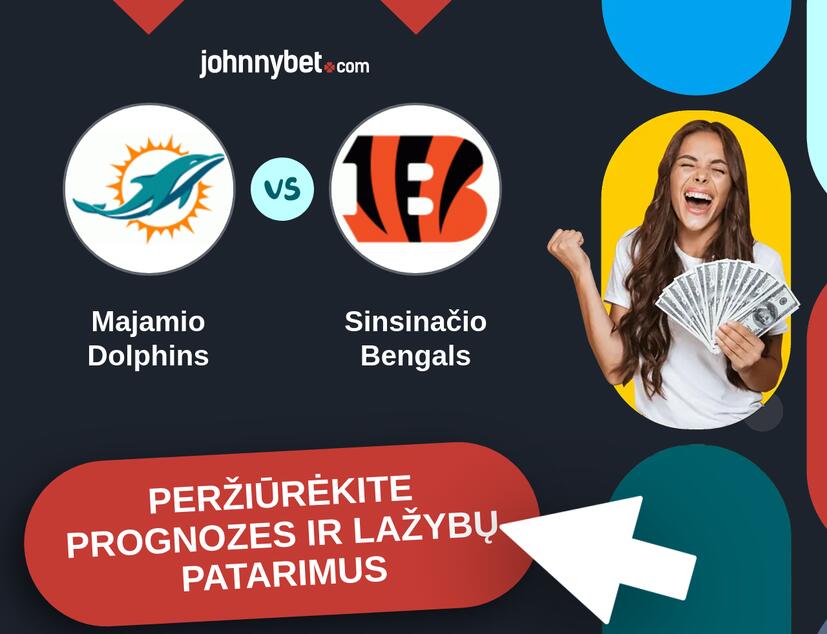 Majamio Dolphins - Sinsinačio Bengals Prognozės ir Statymų Patarimai