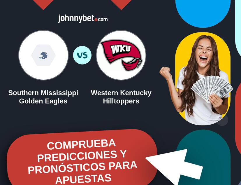 Southern Mississippi Golden Eagles - Western Kentucky Hilltoppers Pronósticos y Consejos de Apuestas