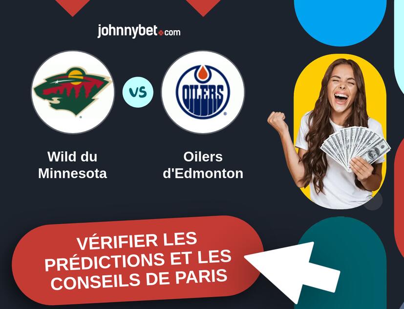 Wild du Minnesota - Oilers d'Edmonton Prédictions et Conseils de Paris