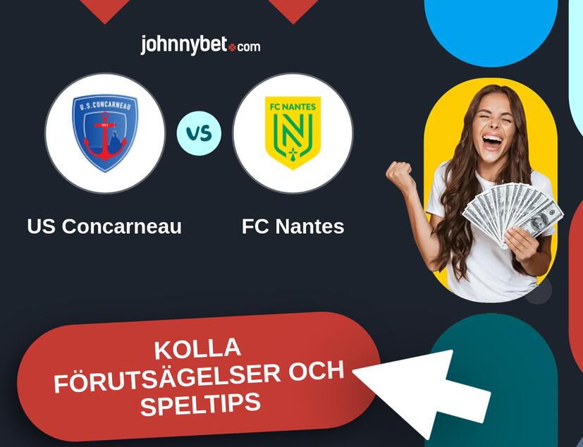 US Concarneau - FC Nantes Förutsägelser och Speltips