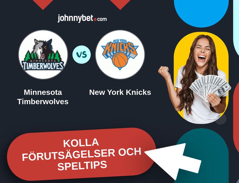 Minnesota Timberwolves - New York Knicks Förutsägelser och Speltips