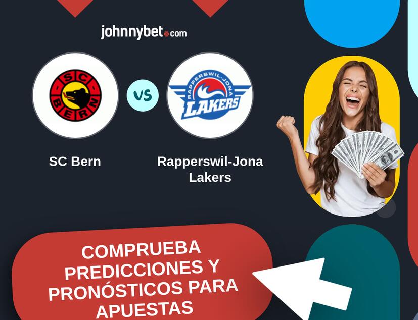 SC Bern - Rapperswil-Jona Lakers Pronósticos y Consejos de Apuestas