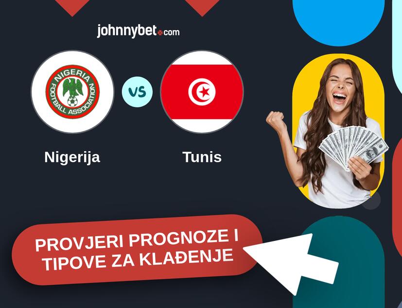 Nigerija - Tunis Tipovi i prognoze