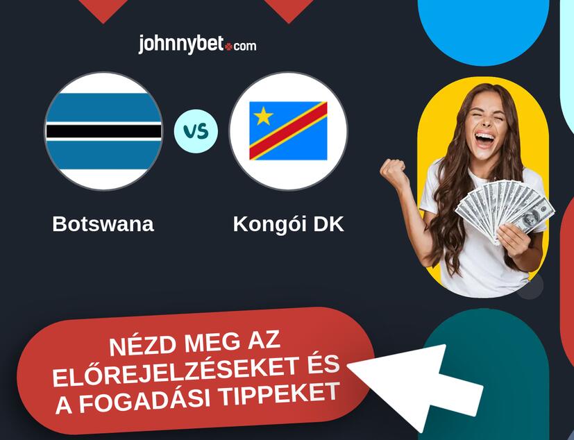 Botswana - Kongói DK előrejelzések és fogadási tippek