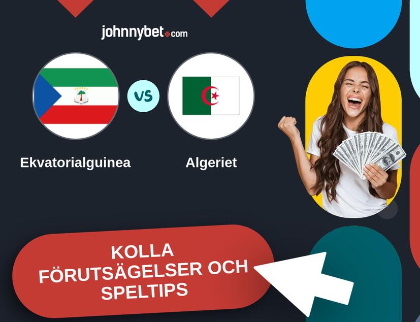 Ekvatorialguinea - Algeriet Förutsägelser och Speltips
