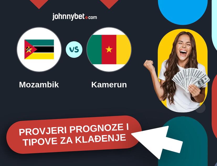 Mozambik - Kamerun Tipovi i prognoze
