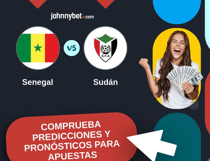 Senegal - Sudán Pronósticos y Consejos de Apuestas