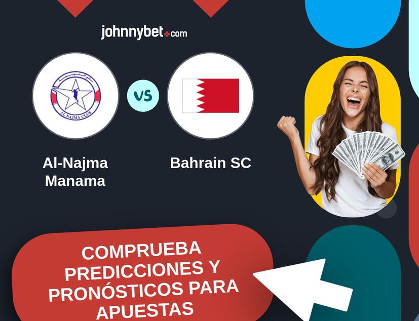 Al-Najma Manama - Bahrain SC Pronósticos y Consejos de Apuestas