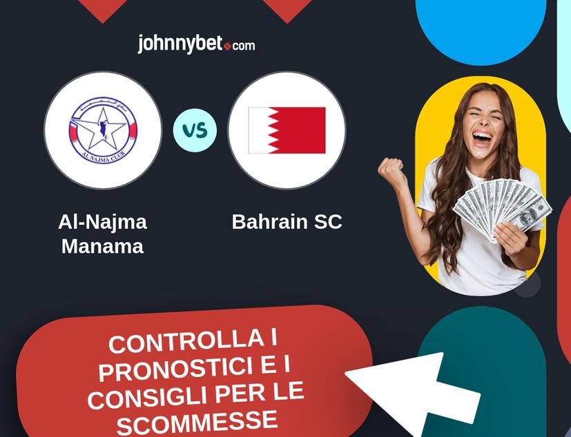 Al-Najma Manama - Bahrain SC Pronostici e Consigli Scommesse