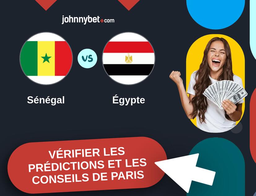 Sénégal - Égypte Prédictions et Conseils de Paris