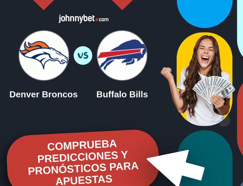 Denver Broncos - Buffalo Bills Pronósticos y Consejos de Apuestas