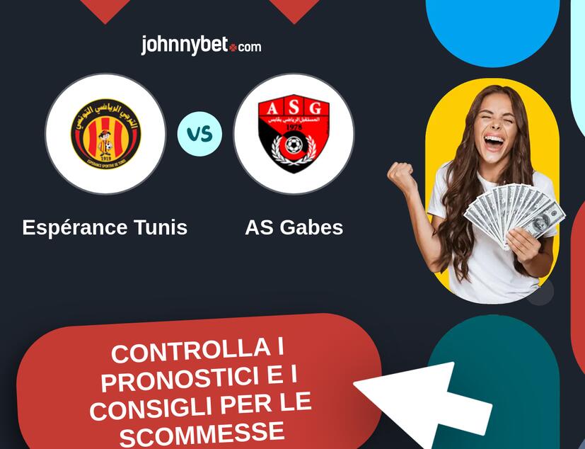 Espérance Tunis - AS Gabes Pronostici e Consigli Scommesse