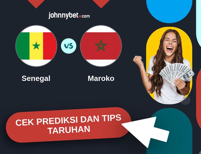 Senegal - Maroko Prediksi dan Tips Taruhan