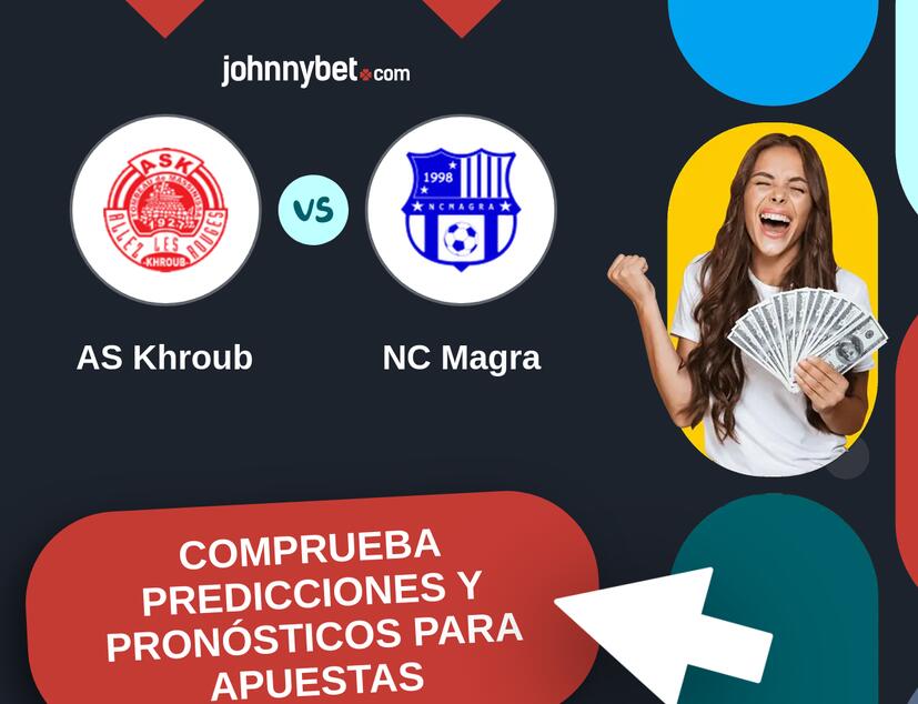 AS Khroub - NC Magra Pronósticos y Consejos de Apuestas