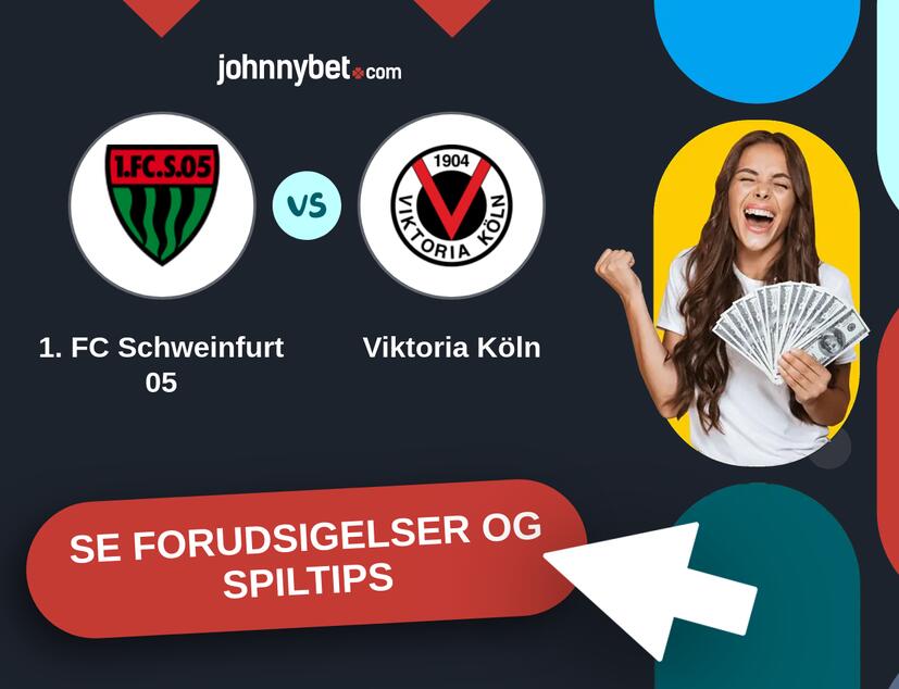 1. FC Schweinfurt 05 - Viktoria Köln Forudsigelser og Spiltips