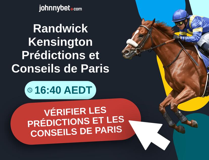 Randwick Kensington - 16:40 AEDT Prédictions et Conseils de Paris