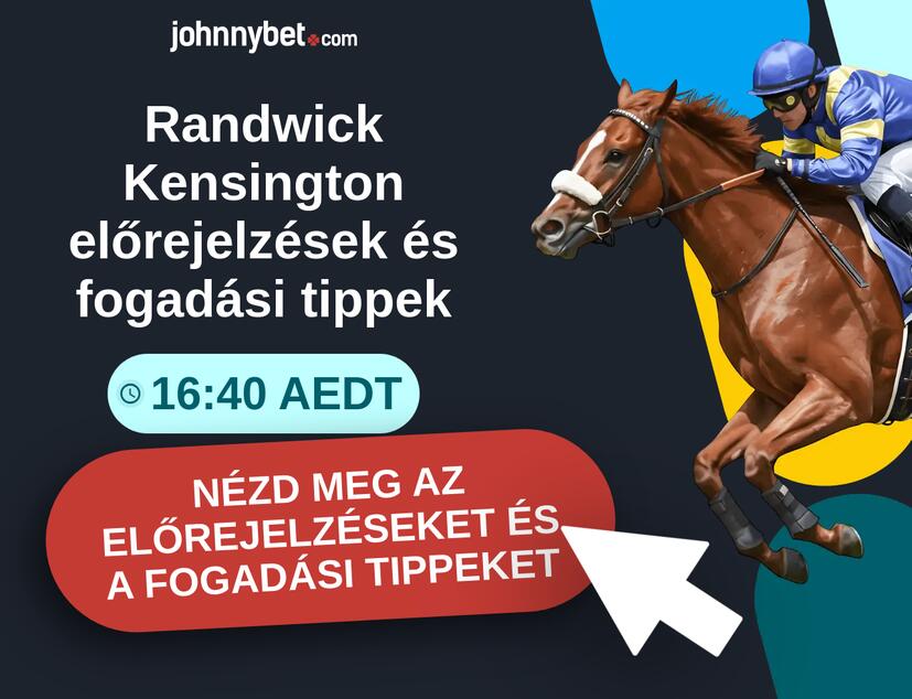 Randwick Kensington - 16:40 AEDT előrejelzések és fogadási tippek