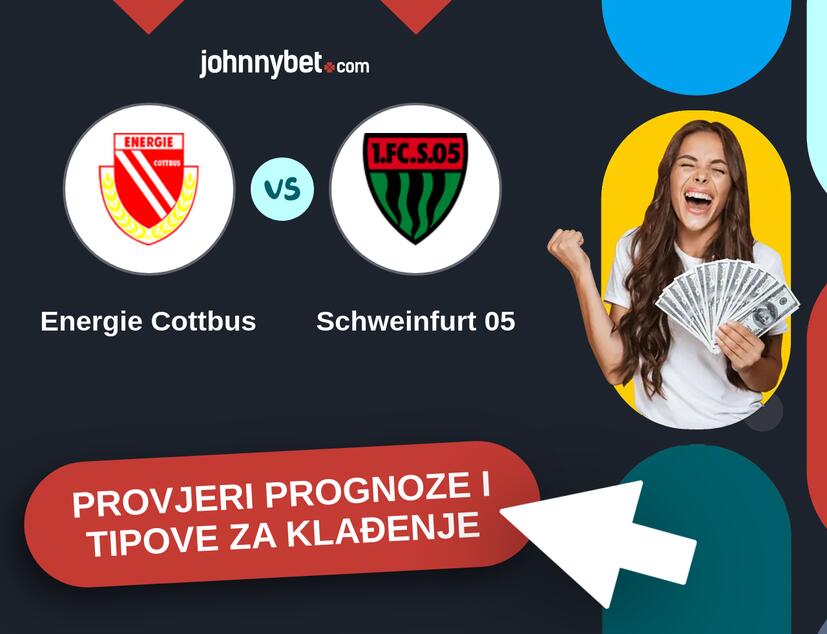 Energie Cottbus - Schweinfurt 05 Tipovi i prognoze