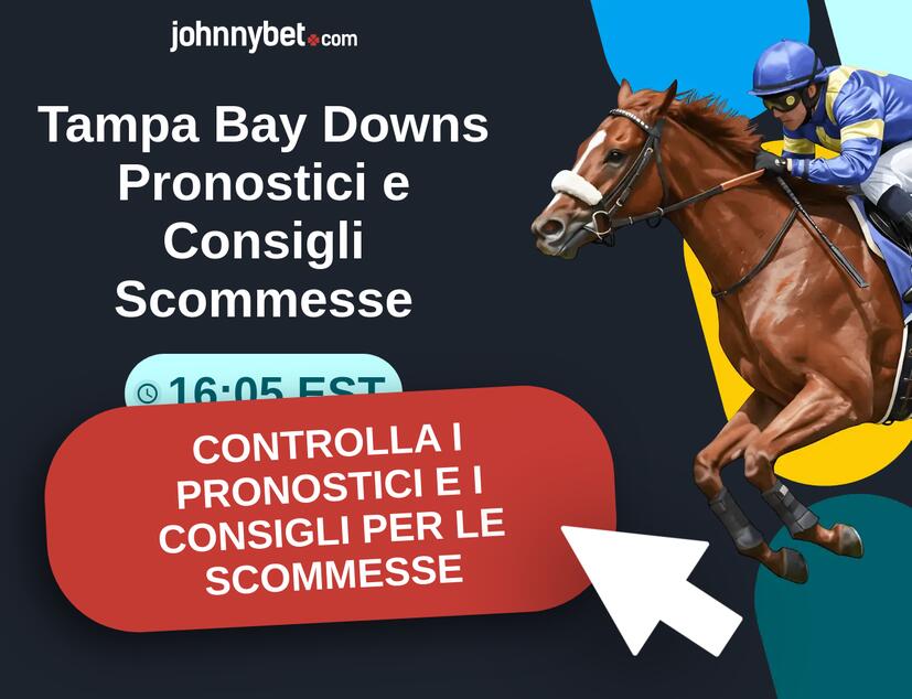 Tampa Bay Downs - 16:05 EST Pronostici e Consigli Scommesse