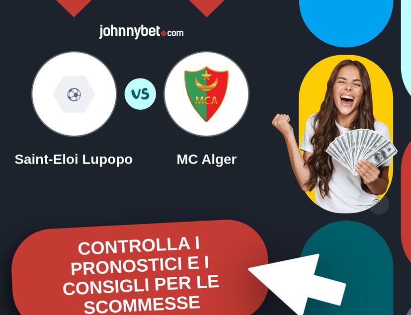 Saint-Eloi Lupopo - MC Alger Pronostici e Consigli Scommesse