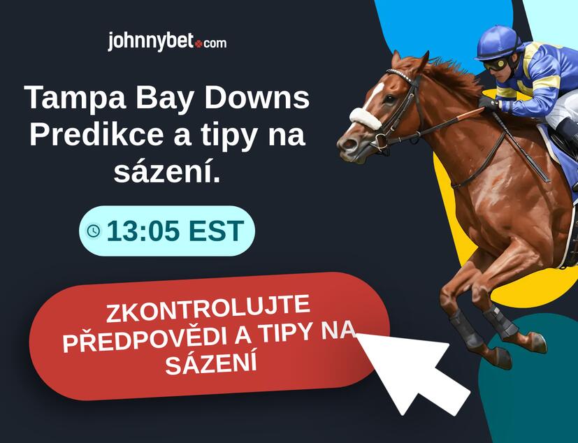 Tampa Bay Downs - 13:05 EST Predikce a tipy na sázení.
