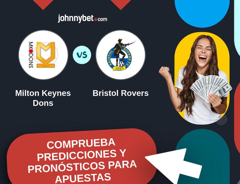 Milton Keynes Dons - Bristol Rovers Pronósticos y Consejos de Apuestas
