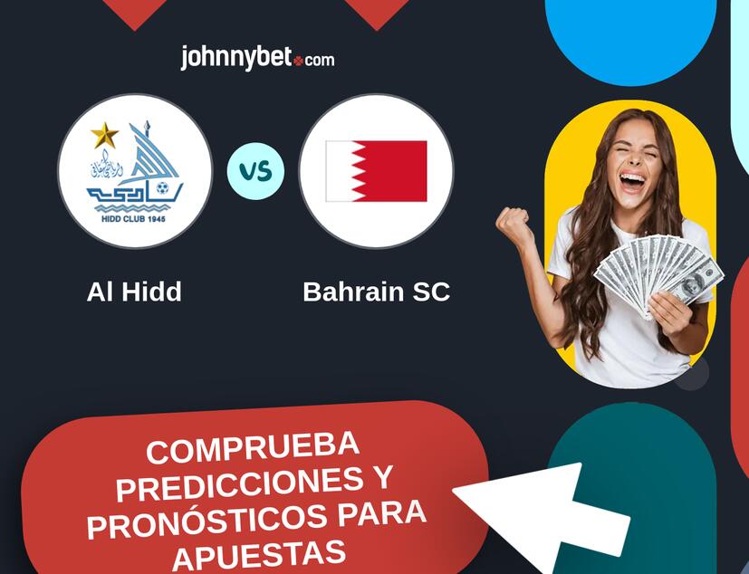 Al Hidd - Bahrain SC Pronósticos y Consejos de Apuestas
