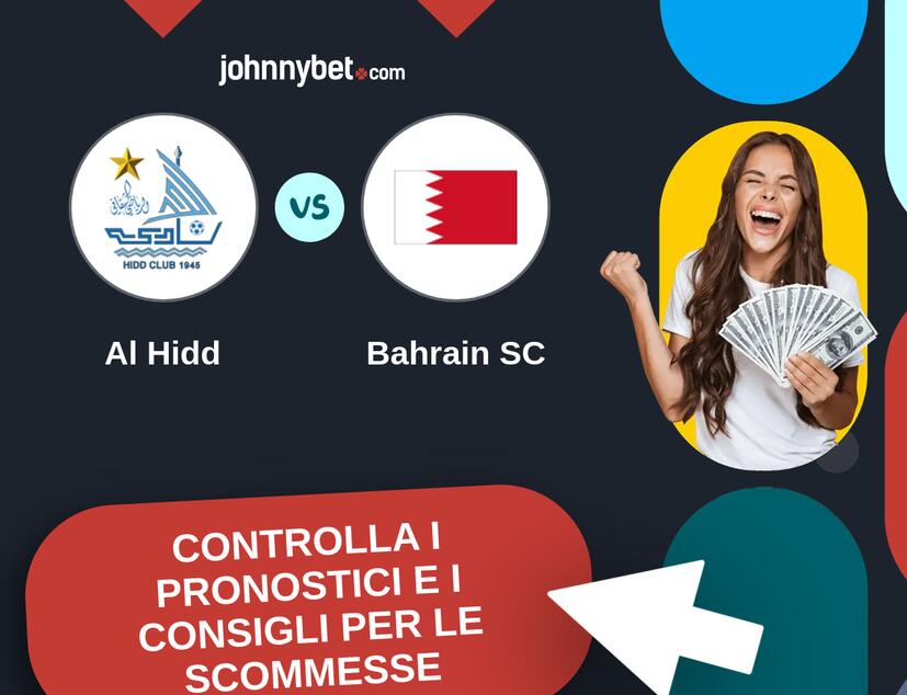 Al Hidd - Bahrain SC Pronostici e Consigli Scommesse