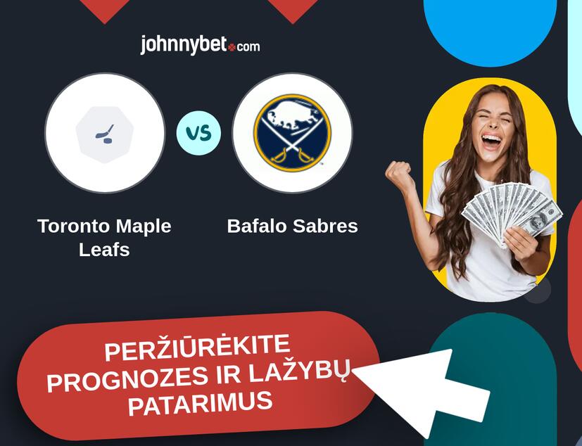 Toronto Maple Leafs - Bafalo Sabres Prognozės ir Statymų Patarimai
