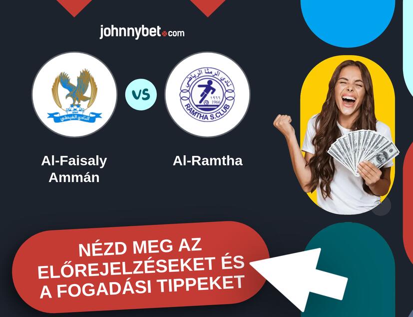 Al-Faisaly Ammán - Al-Ramtha előrejelzések és fogadási tippek
