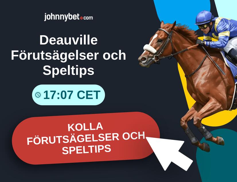 Deauville - 17:07 CET Förutsägelser och Speltips