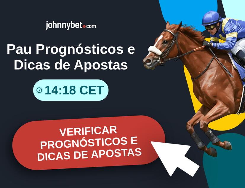 Pau - 14:18 CET Prognósticos e Dicas de Apostas