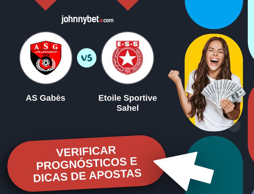 AS Gabès - Etoile Sportive Sahel Prognósticos e Dicas de Apostas